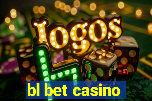 bl bet casino